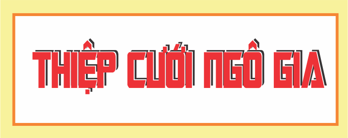 Thiệp Cưới Ngô Gia